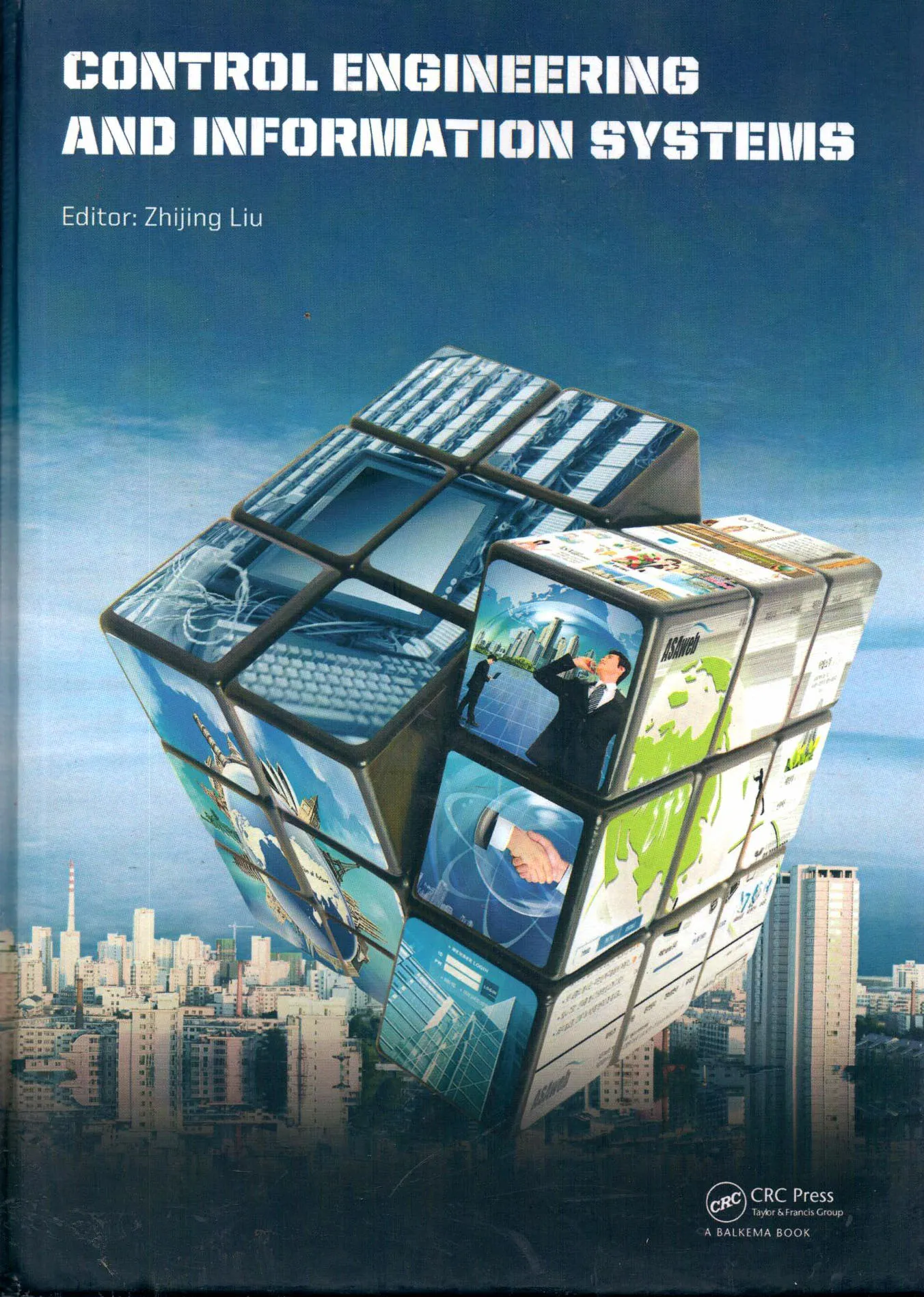 کتاب Control Engineering and Information Systems اثر Zhijing  ناشر CRC Press / Taylor & Francis Group 