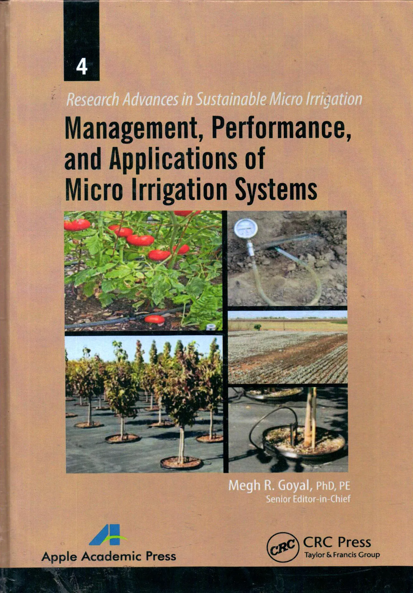 BOOK Management, Performance, and Applications of Micro Irrigation Systems   Apple Academic PressMegh R. Goyal