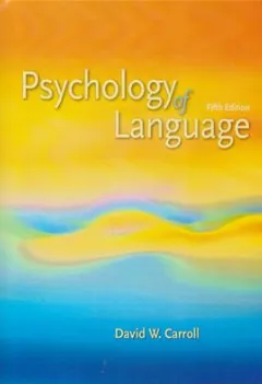 کتاب Psychology of Language:International Student Edition اثرDavid W.Carroll