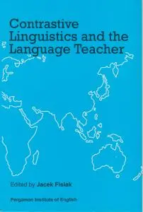 کتاب Contrastive languistics and the language teacher,(کانتراستیو لنگویستیکز اند د انگویج تیچر) اثر جک فیزیاک