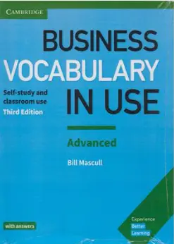 کتاب بیزنس وکبیولری این یوز ادونس BUSINESS VICABULARY IN USE ADVANCED اثر بیل ماسکولنشر جنگل